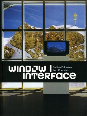 Window - Interface (Volume 2) (Screen Arts and ... 0936316225 Book Cover