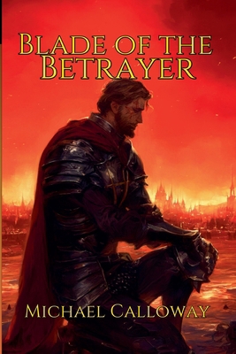 Blade of the Betrayer B0D7TKDJR7 Book Cover