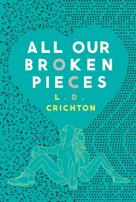 All Our Broken Pieces 136804526X Book Cover