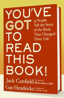 You've Got to Read This Book!: 55 People Tell t... B000O17CYW Book Cover