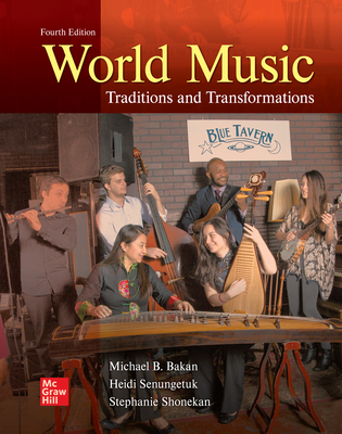 World Music: Traditions and Transformations 1264296053 Book Cover