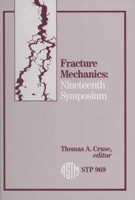 Fracture Mechanics, Nineteenth Symposium 0803109725 Book Cover