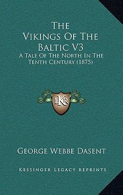 The Vikings of the Baltic V3: A Tale of the Nor... 1165216469 Book Cover