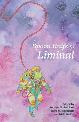 Spoon Knife 5: Liminal 1945955201 Book Cover