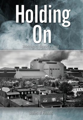 Holding On: Stories of Furnass 0999769952 Book Cover
