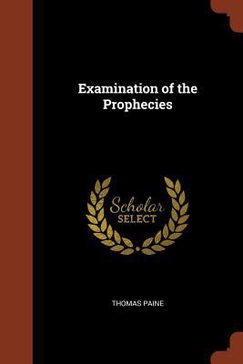 Examination of the Prophecies 1375008323 Book Cover