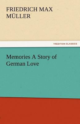 Memories a Story of German Love 3842476108 Book Cover