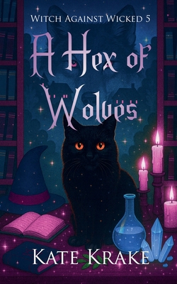 A Hex of Wolves B0G6JPVP78 Book Cover