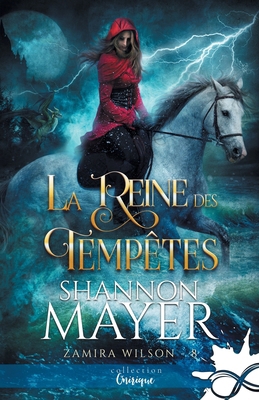 La reine des tempêtes: Zamira Wilson, T8 [French] B0GJ44M28Q Book Cover