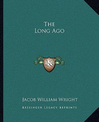 The Long Ago 1162700629 Book Cover