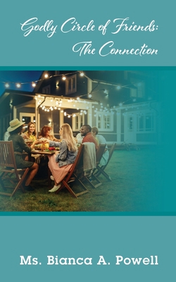 Godly Circle of Friends: The Connection 1977266126 Book Cover