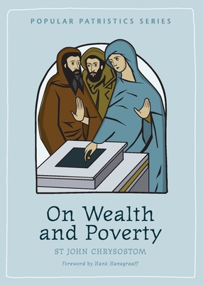 On Wealth and Poverty: St. John Chrysostom 088141039X Book Cover