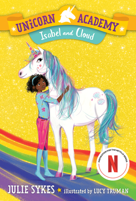 Unicorn Academy #4: Isabel and Cloud 1984850911 Book Cover