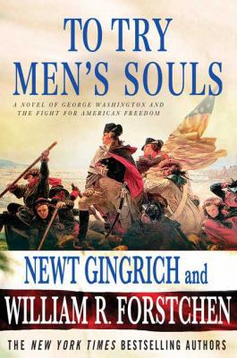 To Try Men's Souls: A Novel of George Washingto... 0312591063 Book Cover