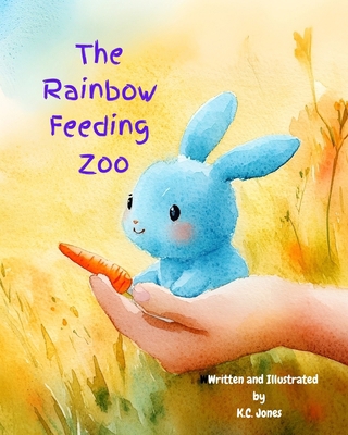 The Rainbow Feeding Zoo B0DNRTJSCJ Book Cover