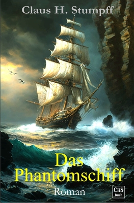 Das Phantomschiff: - der Fliegende Holländer [German] 1537364146 Book Cover