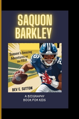 Saquon Barkley: Saquon's Amazing Adventures on ... B0DN8YRF26 Book Cover