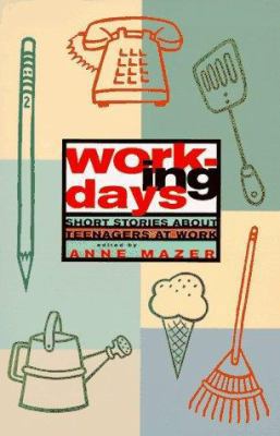 Working Days: Short Stories about Teenagers at ... 0892552247 Book Cover