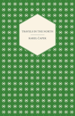 Travels in the North - Exemplified by the Autho... 1447459938 Book Cover