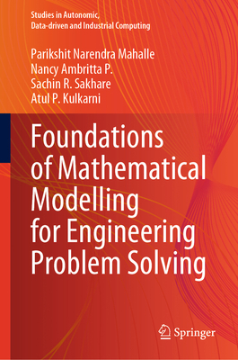 Foundations of Mathematical Modelling for Engin... 9811988277 Book Cover