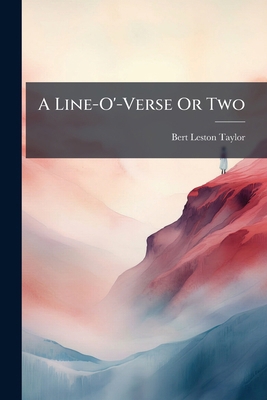 A Line-O'-Verse Or Two 1023812770 Book Cover