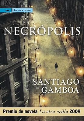 Necropolis (Spanish Edition) [Spanish] 9584522590 Book Cover