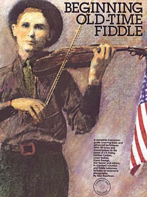 Beginning Old-Time Fiddle [With CD (Audio)] 0825601886 Book Cover