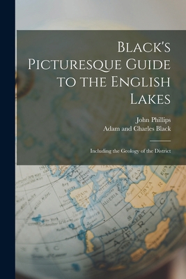 Black's Picturesque Guide to the English Lakes:... 1017643571 Book Cover