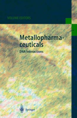 Metallopharmaceuticals I: DNA Interactions 3642084400 Book Cover