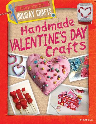 Handmade Valentine's Day Crafts 1482460912 Book Cover