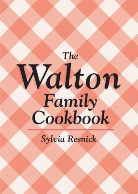 The Walton Family Cookbook 1593932693 Book Cover