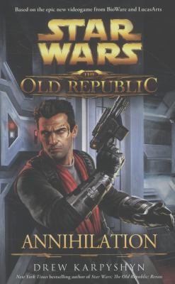Star Wars The Old Republic Annihilation 1781165475 Book Cover