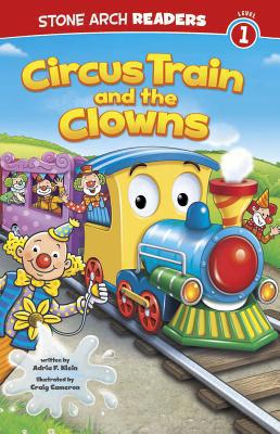 Circus Train and the Clowns 1434247821 Book Cover