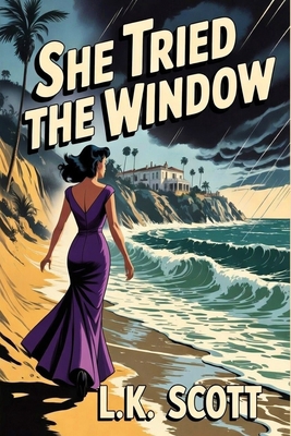 She Tried the Window B0GHRXC543 Book Cover
