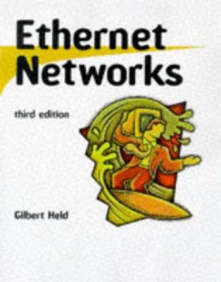 Ethernet Networks: Design, Implementation, Oper... 0471253103 Book Cover