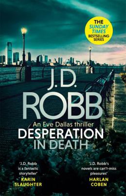 Desperation in Death: An Eve Dallas thriller (I... 0349430276 Book Cover