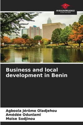 Business and local development in Benin 6206113639 Book Cover