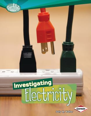 Investigating Electricity 0761357726 Book Cover