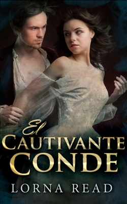 El Cautivante Conde [Spanish] 1034571133 Book Cover