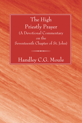 The High Priestly Prayer 155635455X Book Cover