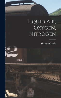 Liquid air, Oxygen, Nitrogen 1016167237 Book Cover