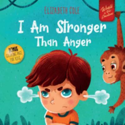I Am Stronger Than Anger 1957457147 Book Cover