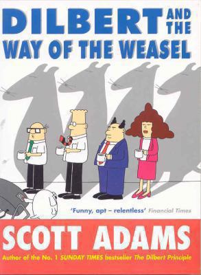 Dilbert and the Way of the Weasel 0752215590 Book Cover