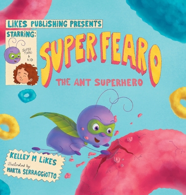 Super Fearo The Ant Superhero B0F7NJK93B Book Cover