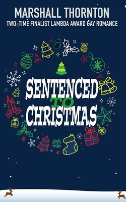 Sentenced to Christmas B0D271JR3S Book Cover