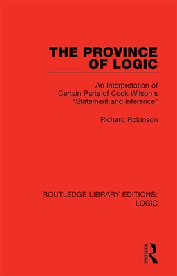 The Province of Logic: An Interpretation of Cer... 036742259X Book Cover