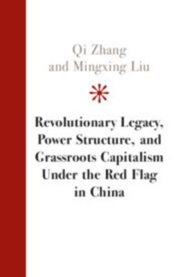 Revolutionary Legacy, Power Structure, and Gras... 1108474926 Book Cover