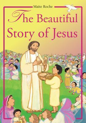 The Beautiful Story of Jesus 1860824927 Book Cover