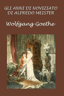 Gli anni di noviziato di Alfredo Meister [Italian] 1987582578 Book Cover