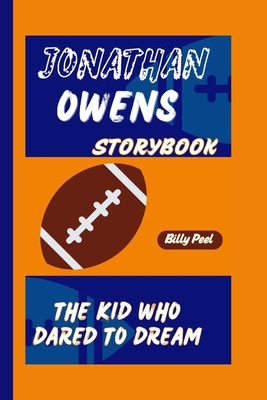 Jonathan Owens Storybook: The Kid Who Dared To ... B0DK8FGW55 Book Cover